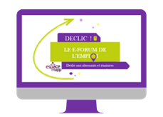 "Déclic" E-forum emploi